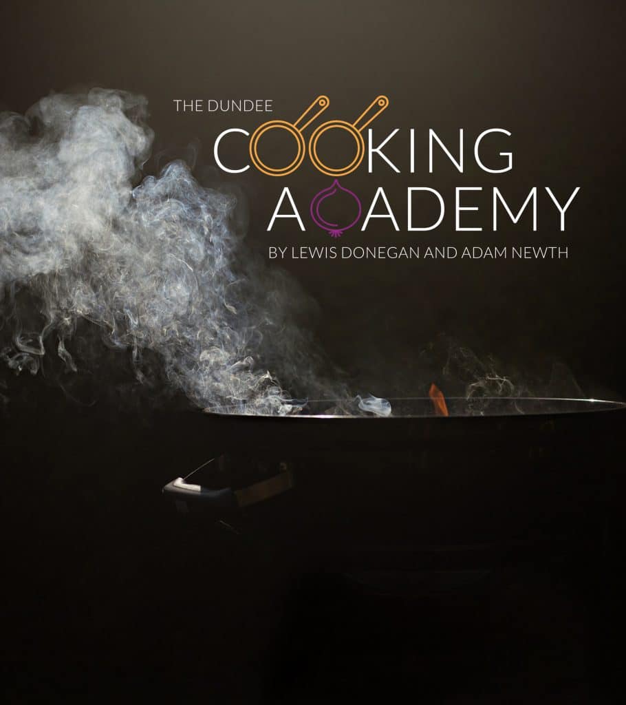 The Dundee Cooking Academy Dundee's First Cooking School